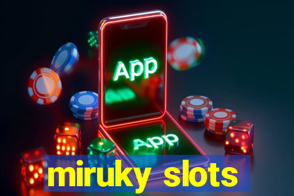 miruky slots